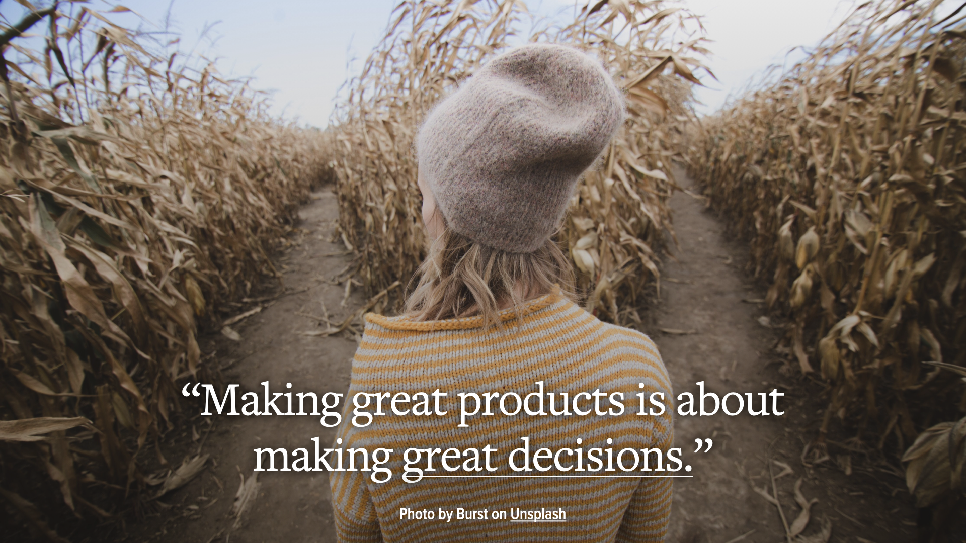 The Three Pillars of Product Decision Making